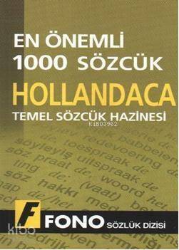 Hollandacada En Önemli 1000 Sözcük; Temel Sözcük Hazinesi - 1