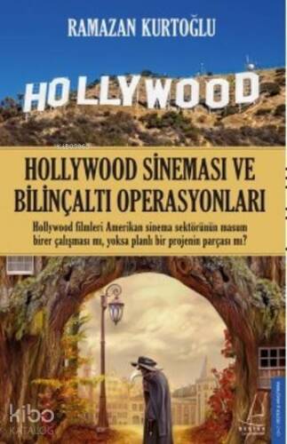 Hollywood Sineması ve Bilinçaltı Operasyonları - 1