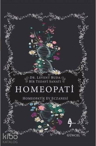 Homeopati; Bir Tedavi Sanatı - Homeopatik Ev Eczanesi - 1