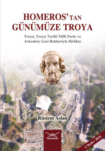 Homeros’tan Günümüze Troya - 1