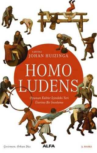 Homo Ludens; Oyunun Kültür İçindeki Yeri Üzerine Bir İnceleme - 1