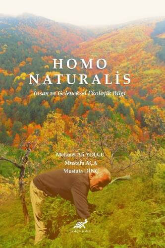 Homo Naturalis İnsan ve Geleneksel Ekolojik Bilgi - 1