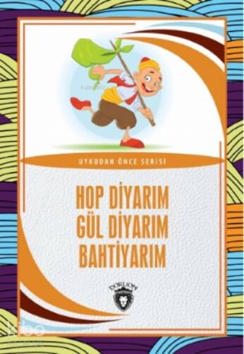 Hop Diyarım Gül Diyarım Bahtiyarım - 1