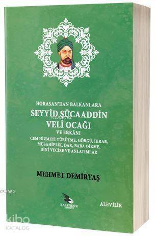 Horasan'dan Balkanlara Seyyid Şücaaddin Veli Ocağı ve Erkânı - 1