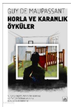 Horla ve Karanlık Öyküler - 1