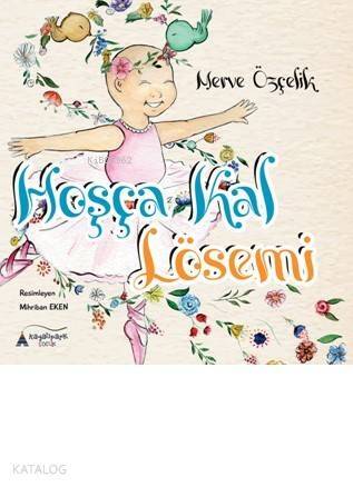 Hoşça Kal Lösemi - 1