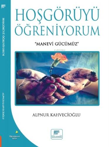 Hoşgörüyü Öğreniyorum - 1