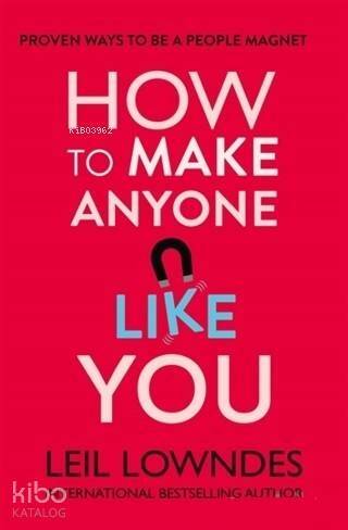 How to Make Anyone Like You - 1