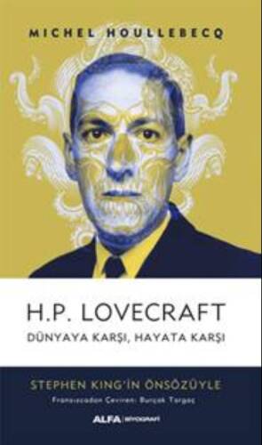 H.P. Lovecraft Dünyayı Karşı ,Hayata Karşı - 1