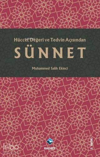 Hüccet Değeri ve Tedvin Açısından Sünnet - 1