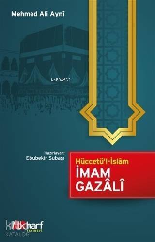 Hüccetü'l-İslam; İmam Gazali - 1