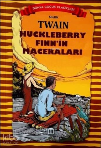 Huckleberry Finn’in Maceraları - Dünya Çocuk Klasikleri - 1