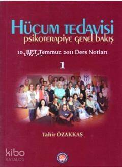 Hücum Tedavisi - Psikoterapiye Genel Bakış - 1