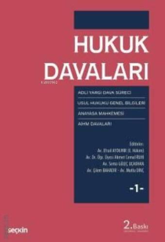 Hukuk Davaları – 1;Adli Yargı – Usul Hukuku – Anayasa Mahkemesi – AİHM Davaları - 1