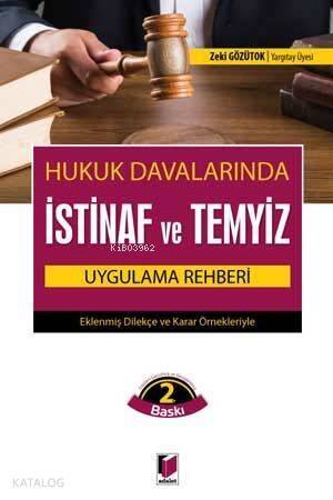 Hukuk Davalarında İstinaf ve Temyiz Uygulama Rehberi Eklenmiş Dilekçe ve Karar Örnekleriyle - 1