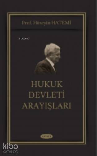 Hukuk Devleti Arayışları - 1