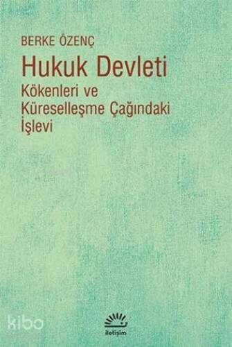 Hukuk Devleti; Kökenleri ve Küreselleşme Çağındaki İşlevi - 1