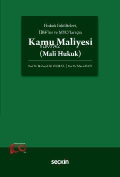 Hukuk Fakülteleri, İİBF'ler ve MYO'lar için Kamu Maliyesi;(Mali Hukuk) - 1