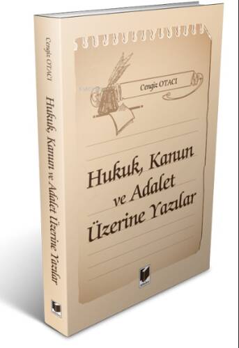 Hukuk, Kanun ve Adalet Üzerine Yazılar - 1