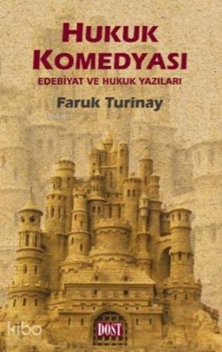 Hukuk Komedyası; Edebiyat ve Hukuk Yazıları - 1