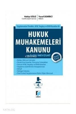 Hukuk Mahkemeleri Kanunu ve İlgili Mevzuat Uygulamadan Örnekler ve Güncel Yargıtay Kararları ile - 1