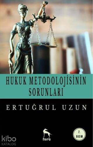 Hukuk Metodolojisinin Sorunları - 1