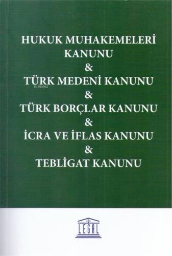 Hukuk Muhakemeleri Kanunu, Türk Medeni Kanunu, Türk Borçlar Kanunu, İcra ve İflas Kanunu, Tebligat Kanunu - 1