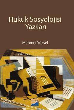 Hukuk Sosyolojisi Yazıları - 1