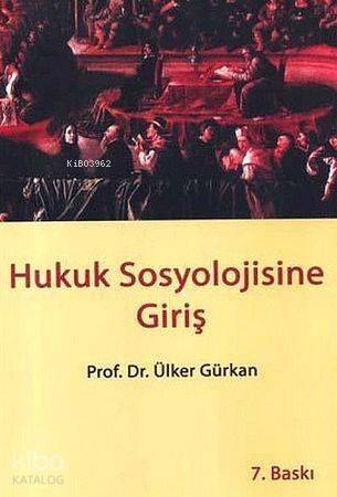 Hukuk Sosyolojisine Giriş - 1