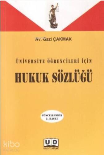 Hukuk Sözlüğü; Üniversite Öğrencileri İçin - 1