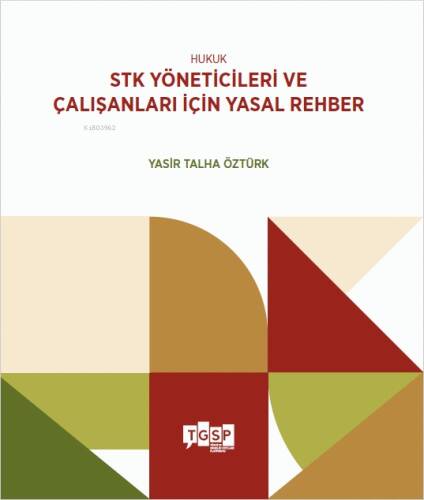 Hukuk - STK Yöneticileri ve Çalışanları İçin Yasal Rehber - 1