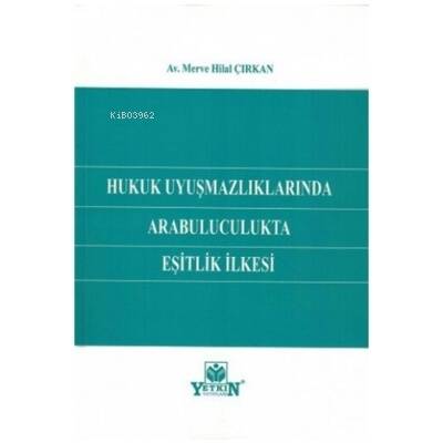 Hukuk Uyuşmazlıklarında Arabuluculukta Eşitlik İlkesi - 1