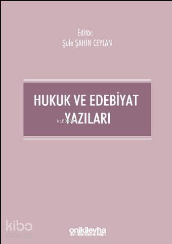 Hukuk ve Edebiyat Yazıları - 1