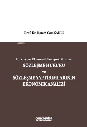 Hukuk ve Ekonomi Perspektifinden Sözleşme Hukuku ve Sözleşme Yaptırımlarının Ekonomik Analizi - 1