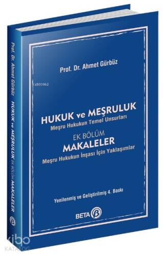 Hukuk ve Meşruluk Evrensel Erdem Üzerine Bir Deneme - 1