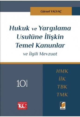 Hukuk ve Yargılama Usulüne İlişkin Temel Kanunlar ve İlgili Mevzuat - 1