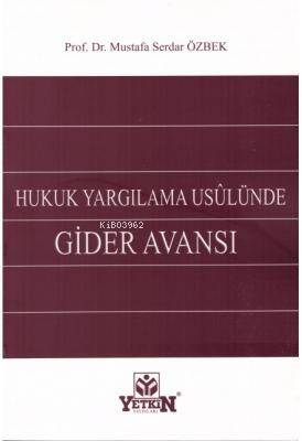 Hukuk Yargılama Usulünde;Gider Avansı - 1