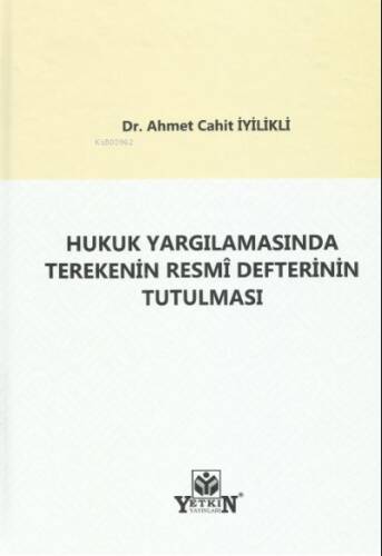 Hukuk Yargılamasında Terekenin Resmî Defterinin Tutulması - 1