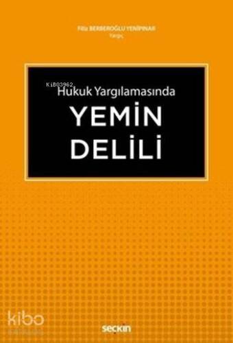 Hukuk Yargılamasında Yemin Delili - 1