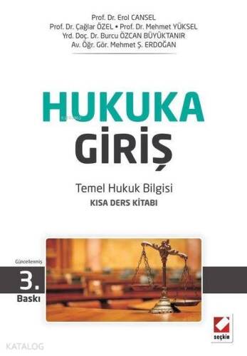 Hukuka Giriş; Temel Hukuk Bilgisi Kısa Ders Kitabı - 1