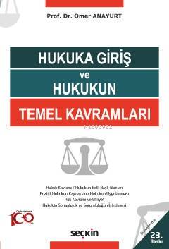 Hukuka Giriş ve Hukukun Temel Kavramları - 1