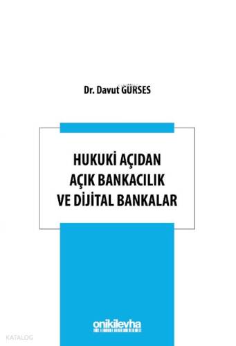 Hukuki Açıdan Açık Bankacılık ve Dijital Bankalar - 1