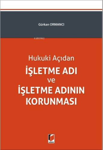 Hukuki Açıdan İşletme Adı ve İşletme Adının Korunması - 1