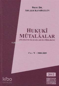 Hukuki Mütaalalar; Mahkeme Kararları ile Birlikte - 1