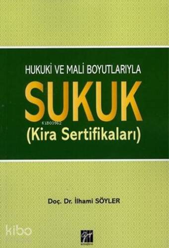 Hukuki ve Mali boyutlarıyla Sukuk (Kira Sertifikaları) - 1