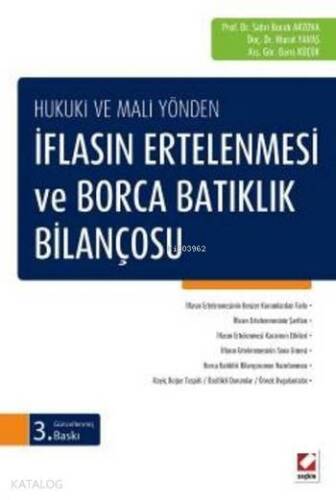 Hukuki ve Mali Yönden İflasın Ertelenmesi ve Borca Batıklık Bilançosu - 1