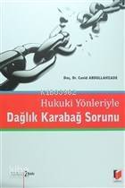 Hukuki Yönleriyle Dağlık Karabağ Sorunu - 1