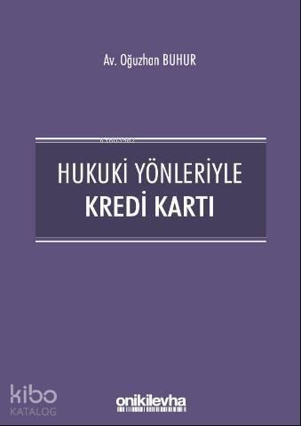 Hukuki Yönleriyle Kredi Kartı - 1