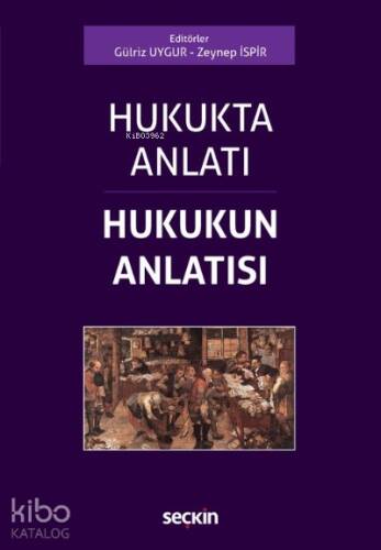 Hukukta Anlatı – Hukukun Anlatısı - 1