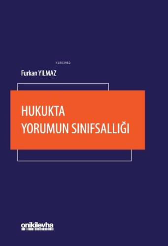 Hukukta Yorumun Sınıfsallığı - 1